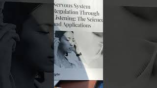 Nervous System Regulation Through Listening:Science and Applications, narrated by Kay:Part 1