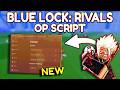 *NEW* Blue Lock: Rivals OP Script (PASTEBIN) 2026