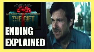 The Gift - Ending Explained (SPOILERS)