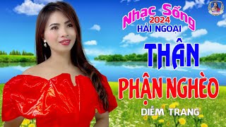 LIÊN KHÚC ĐỀ XUẤT ➤ THÂN PHẬN NGHÈO ➤ DIỄM TRANG NGHE LÀ MÊ | SAY ĐẮM CON TIM