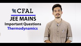 JEE Mains 2020-2021 | Thermodynamics Live Class | Important Questions | CFAL Education