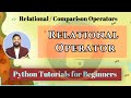 Relational or Comparison Operators in Python | Python Tutorials for Beginners (Hindi)