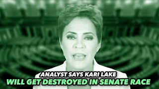 Analyst Says Kari Lake Will Get Destroyed In Senate Race Because She Still Denies Reality