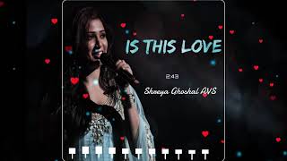 Is This Love | Kismat Konnection | Shreya Ghoshal, Mohit Chauhan | AVS
