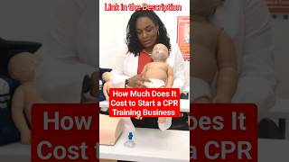 ❤️ How Much Does It Cost to Start a CPR Training Business?