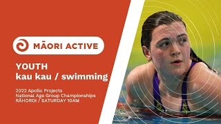 Session 9 | 2022 Apollo Projects NZ Age Group Swimming Championships