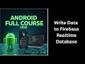 (263) Write Data to Firebase Realtime Database | Android Firebase Tutorial