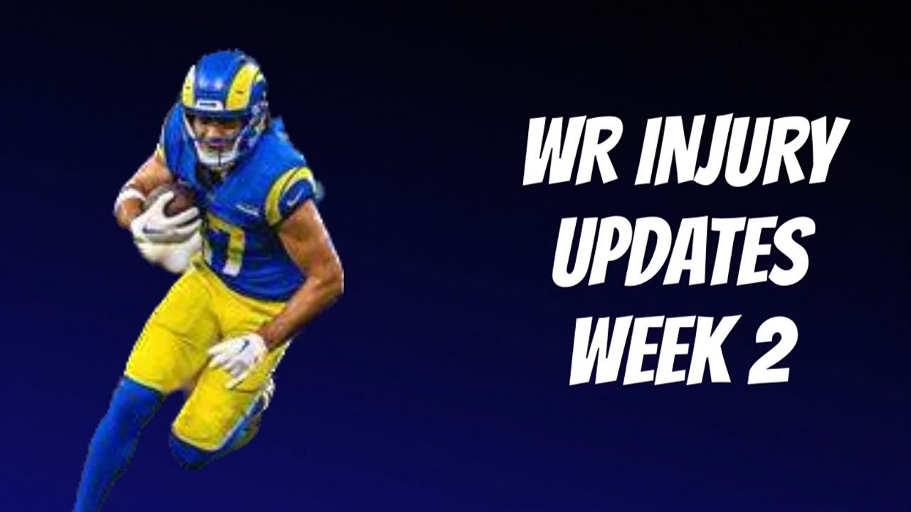 NFL WEEK 2, WR INJURY UPDATES Dr. Edwin Porras | Puka Nacua, Jerry ...