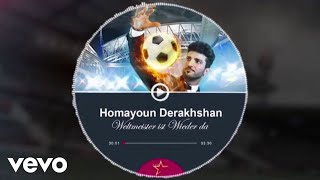 Homayoun Derakhshan - Weltmeister ist wieder da ( Official Video )