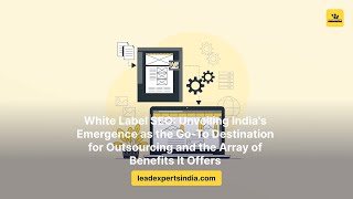 Unveiling India's Emergence as the Go-To Destination for Outsourcing and the Benefits It Offers