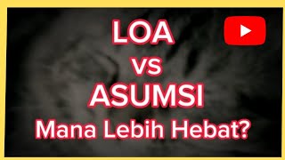 Lebih Dahsyat Mana, Hukum Asumsi atau Hukum Tarik Menarik ? #loa #asumsi @inspirasiMrMasker007