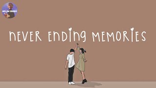 [Playlist] we are making never ending memories 📟 childhood songs