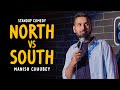 North vs South | Standup Comedy by Manish Chaubey