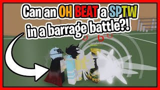 Can An OH BEAT a SPTW In A Barrage Battle? | A Bizarre Day