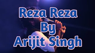 Reza Reza with Lyrics | Reza Reza Arijit Singh | Arijit Singh | Salam Mumbai