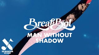 Breakbot - Man Without Shadow (Official Audio)