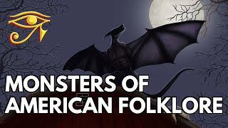 Monsters of American Folklore