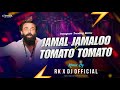 JAMAL KUDU X TOMATO TOMATO ( CHECK VIBRATION MIX ) RK X DJ OFFICIAL