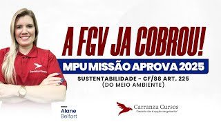 Sustentabilidade para MPU - CF/88 ART.255 (Do meio Anbiente) - Profa. Alane Belfort