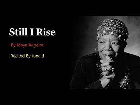 Still I Rise By Maya Angelou Dramatic Poem Recitation With Music And ...