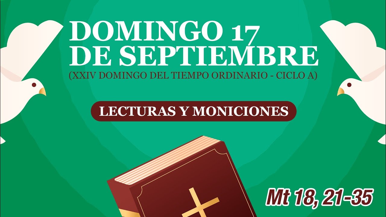 Lecturas Y Moniciones. Domingo 17 De Septiembre, XXIV Del Tiempo ...