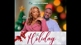 THIS HOLIDAY   MOFE DUNCAN, FEMI BRAINARD, NKEM MBAMALU, Latest Nigerian Movies 2024