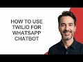 How to Use Twilio for Whatsapp Chatbot - KevinHowTo