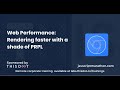 Web Performance: Rendering faster with a shade of PRPL - JavaScript Marathon