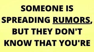 💌 Someone is spreading rumors, but they don't know that you're...