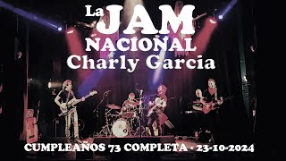 La Jam Nacional - CUMPLE CHARLY GARCÍA en vivo!!! 23-10-204 - COMPLETA!!! (Studio Mix)