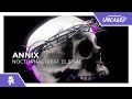 Annix - Nocturnal (feat. Elipsa) [Monstercat Release]