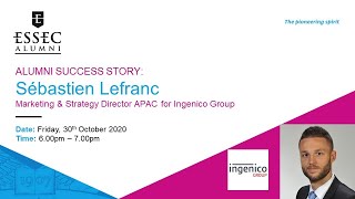 Sébastien Lefranc, Ingenico Group - ESSEC Alumni Success Story | ESSEC Webinar