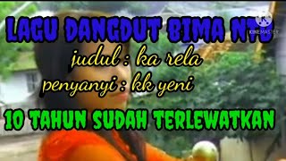 LAGU DANGDUT BIMA-DOMPU, RELA,