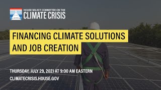 Financing Climate Solutions and Job Creation