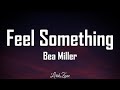 Feel Something - Bea Miller (Lyrics dan Terjemahan) 🎵