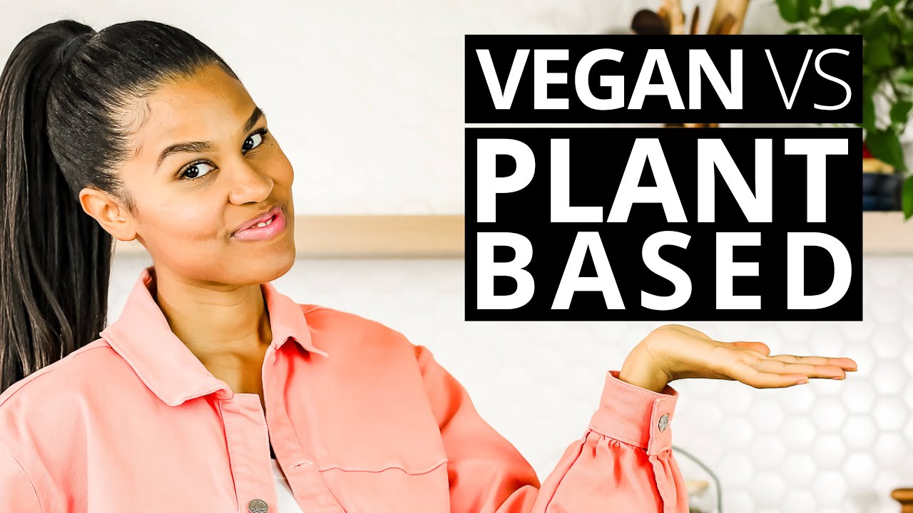 Vegan Vs Plant Based Vs Whole Food Plant Based So What S The Vegan Vs Plant Based Vs Whole Food Plant Based So What S The