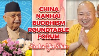 Nanhai China Shenzhen Roundtable Forum - Master Yin Shun