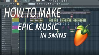 How to Epic Cinematic Music in 5 mins || FL Studio Tutorial