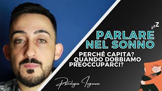 PARLARE NEL SONNO: perché capita? quando dobbiamo preoccuparci?