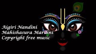 Aigiri Nandini Song | Mahishasur Mardini Stotra | No copyright Devi Aigiri Nandini Song