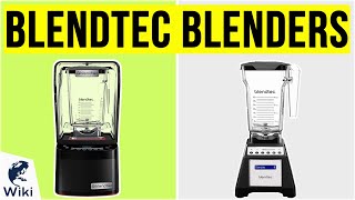 10 Best Blendtec Blenders 2020