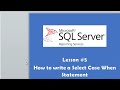 Lesson #6 - How to write a case statement in TSQL