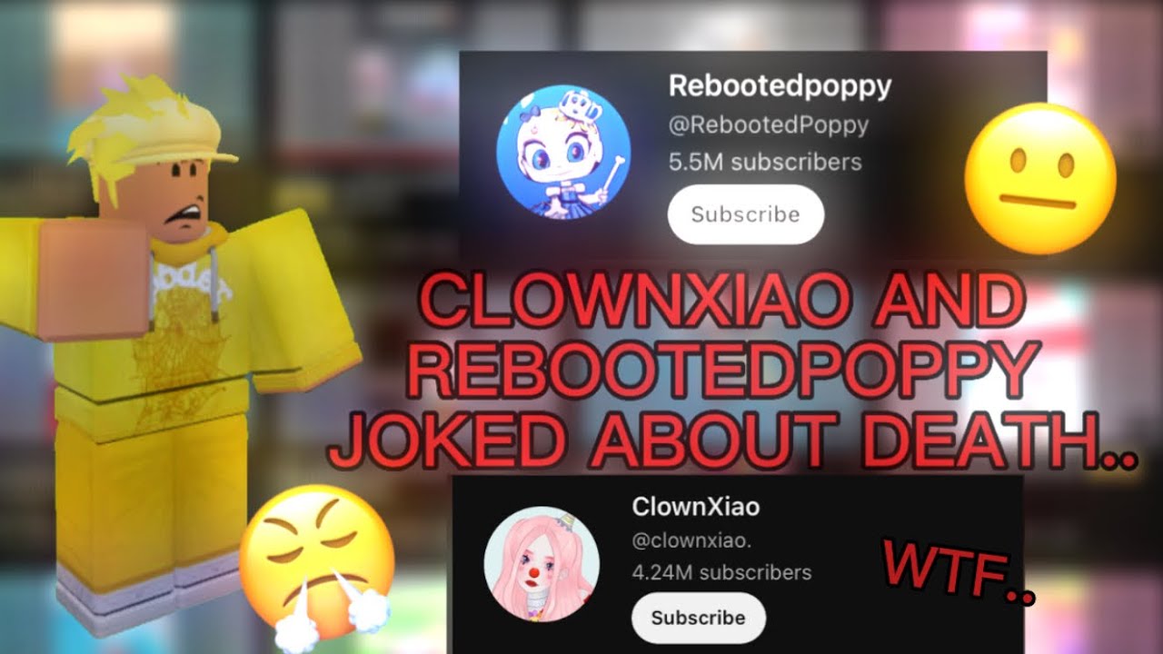 @clownxiao. And @RebootedPoppy FAKED There Death As A JOKE!? (Drama ...