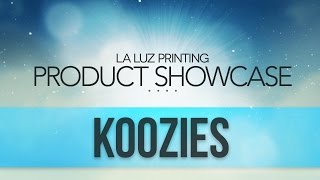 Custom Koozies San Antonio Tx | (210) 202-1800 | La Luz Printing Company