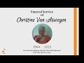 Funeral Divine Service of Christine Van Aswegen - Saturday, 26 August 2023 | Classic Christian Hymns