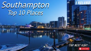 Top 10 Tourist Destinations In Southampton |City In England |Top Next Visit |In HD 1080p
