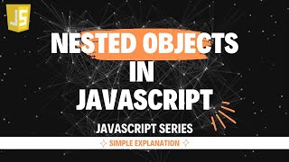 Nested Objects in JavaScript | Hindi | Lecture 31 #js #learning #webdevelopment