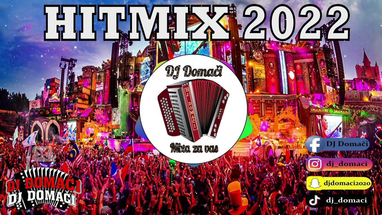 HITMIX 2022 / DJ DOMAČI - YouTube