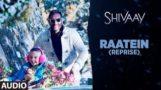 RAATEIN (Reprise) Full Audio Song | SHIVAAY | Jasleen Royal | Ajay Devgn | T-Series
