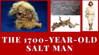 The 1700-Year-Old Salt Man: Unearthing Ancient Secrets #history #salt